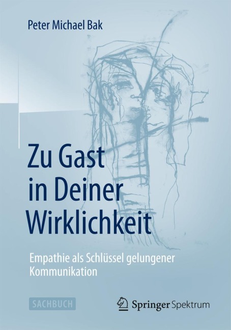 Zu Gast in Deiner Wirklichkeit - Peter Michael Bak