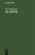 Cover-Bild zum Titel 'Jo-Jotte' von 'Ely Culbertson'