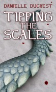 Cover-Bild zum Titel 'Tipping the Scales' von 'Danielle Ducrest'