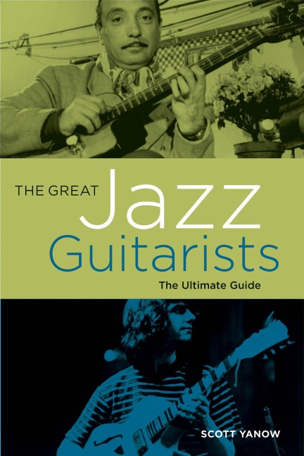 The Great Jazz Guitarists - Scott Yanow