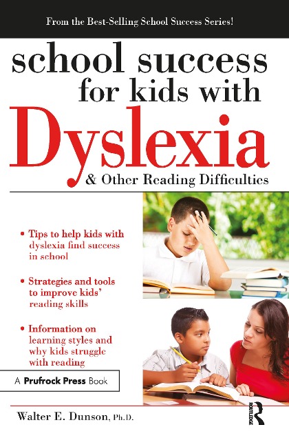 School Success for Kids with Dyslexia & Other Reading Difficulties - Walter Dunson