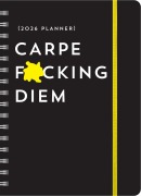 Cover-Bild zum Titel '2026 Carpe F*cking Diem Planner' von 'Sourcebooks'