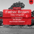 Cover-Bild zum Titel 'Father Brown 08 - Die Sünden des Prinzen Saradine (Das Original)' von 'Gilbert Keith Chesterton, Hanswilhelm Haefs'