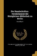Die Handschriften-verzeichnisse der Königlichen Bibliothek zu Berlin; Band 23;pt.2 - 