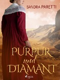 Cover-Bild zum Titel 'Purpur und Diamant' von 'Sandra Paretti'
