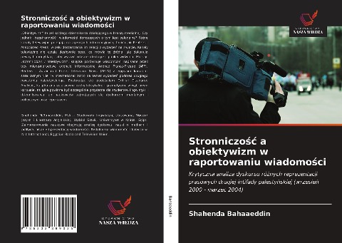 Stronniczo¿¿ a obiektywizm w raportowaniu wiadomo¿ci - Shahenda Bahaaeddin