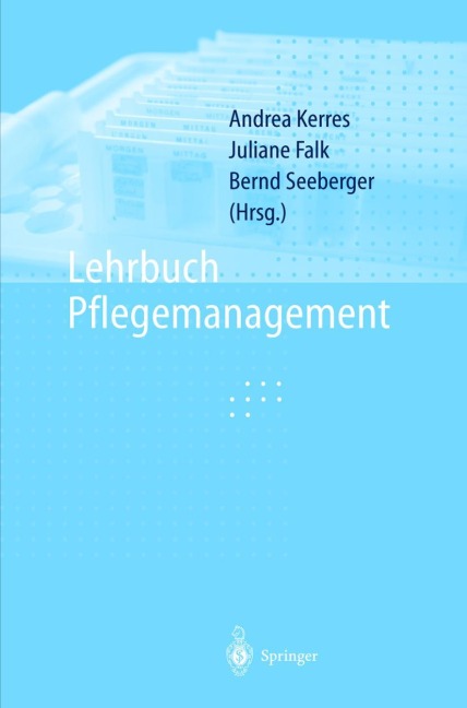 Lehrbuch Pflegemanagement - 