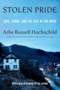 Cover-Bild zum Titel 'Stolen Pride' von 'Arlie Russell Hochschild'