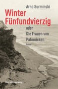 Cover-Bild zum Titel 'Winter Fünfundvierzig' von 'Arno Surminski'
