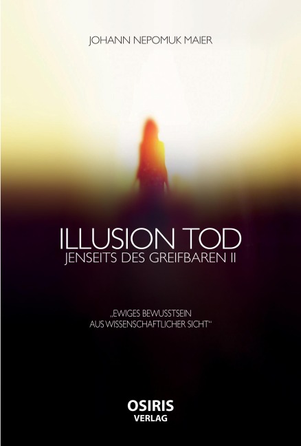 Illusion Tod - Johann Nepomuk Maier