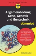 Cover-Bild zum Titel 'Allgemeinbildung Gene, Genetik und Gentechnik für Dummies' von 'Röbbe Wünschiers'