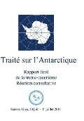 Rapport Final de la Trente-Quatrième Réunion Consultative Du Traité Sur l'Antar - Reunion Consultative Du Traite Sur L'