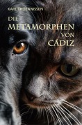 Cover-Bild zum Titel 'Die Metamorphen von Cádiz' von 'Karl Thoennissen'