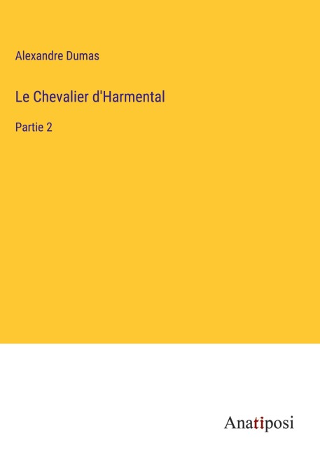 Le Chevalier d'Harmental - Alexandre Dumas