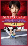 Cover-Bild zum Titel '¡Actúa ahora! (¡Sin Excusas! 30 Desafíos Extremos para una Mente de Acero, #5)' von 'Yoshihisa Osawa'