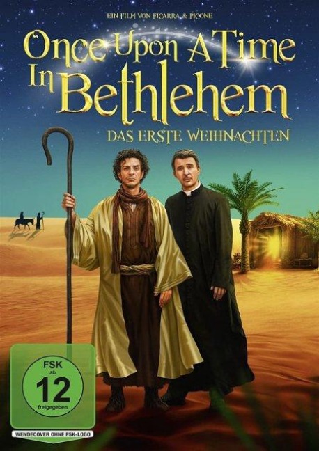 Once Upon A Time In Bethlehem - Das erste Weihnachten - Ficarra, Picone, Nicola Guaglianone, Fabrizio Testini, Carlo Crivelli