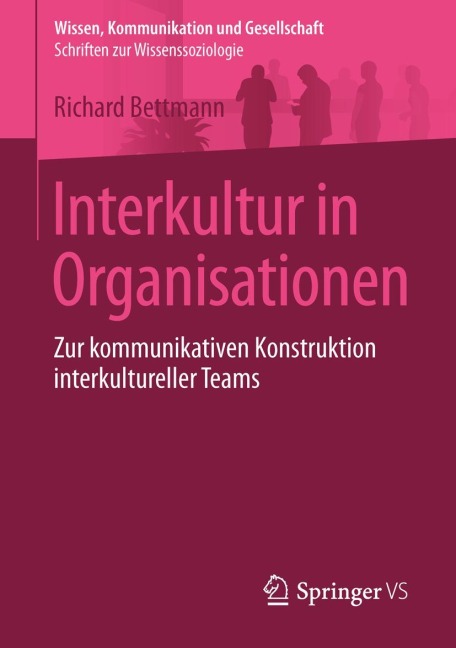 Interkultur in Organisationen - Richard Bettmann
