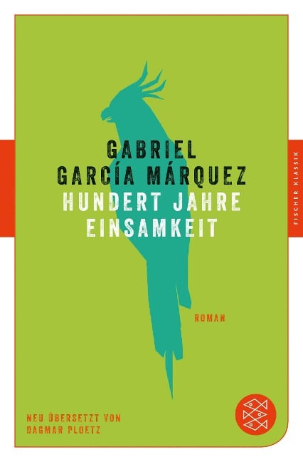 Hundert Jahre Einsamkeit - Gabriel García Márquez