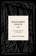 Cover-Bild zum Titel 'Remember Death' von 'Matthew Mccullough'