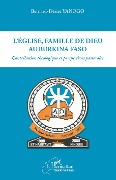 Cover-Bild zum Titel 'Eglise, famille, de dieu au Burkina Faso (L')' von 'Yanogo'