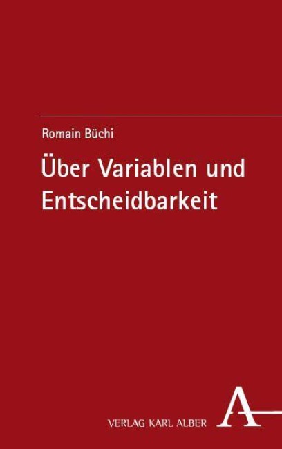 Über Variablen und Entscheidbarkeit - Romain Büchi