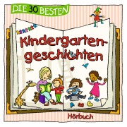 Cover-Bild zum Titel 'Die 30 besten Kindergartengeschichten' von 'Lukas Hainer'