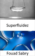 Superfluidez - Fouad Sabry