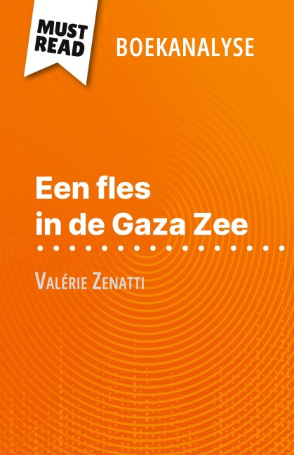 Een fles in de Gaza Zee van Valérie Zenatti (Boekanalyse) - Lucile Lhoste
