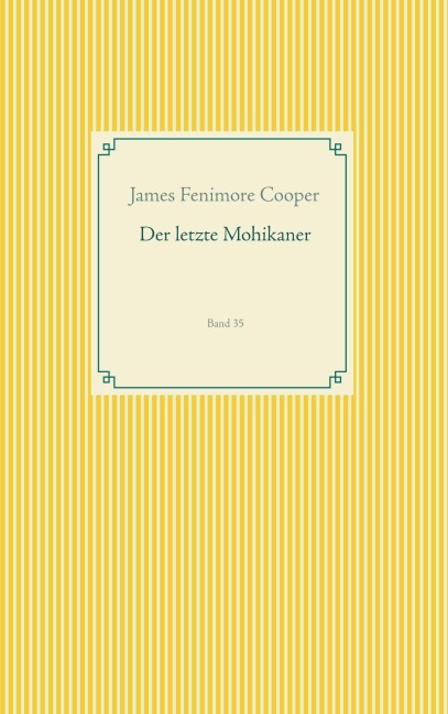 Der letzte Mohikaner - James Fenimore Cooper