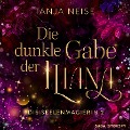 Cover-Bild zum Titel 'Die dunkle Gabe der Iliana (Die Seelenmagierin 2)' von 'Tanja Neise'