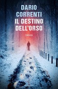 Cover-Bild zum Titel 'Il destino dell'orso' von 'Dario Correnti'