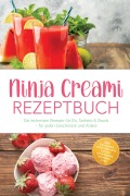 Cover-Bild zum Titel 'Ninja Creami Rezeptbuch: Die leckersten Rezepte für Eis, Sorbets & Bowls - für jeden Geschmack und Anlass - inkl. Grundmix, High-Protein, Vegan, Zuckerarm, Toppings, uvm.' von 'Mareike Behrend'