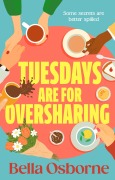 Cover-Bild zum Titel 'Tuesdays are for Oversharing' von 'Bella Osborne'