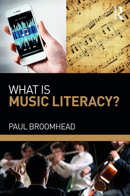 What is Music Literacy? - Paul Broomhead