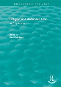 Cover-Bild zum Titel 'Routledge Revivals: Religion and American Law (2006)' von ''