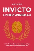 Cover-Bild zum Titel 'Invicto - Unbezwingbar' von 'Marcos Vázquez'