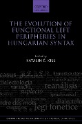 Cover-Bild zum Titel 'The Evolution of Functional Left Peripheries in Hungarian Syntax' von ''