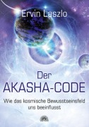Cover-Bild zum Titel 'Der Akasha-Code' von 'Ervin Laszlo'