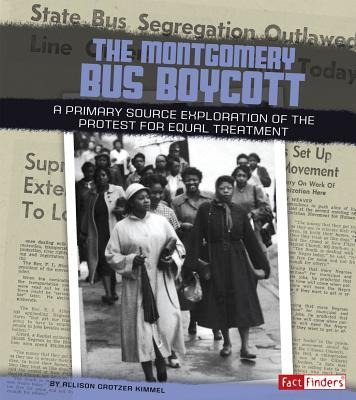 The Montgomery Bus Boycott - Allison Crotzer Kimmel