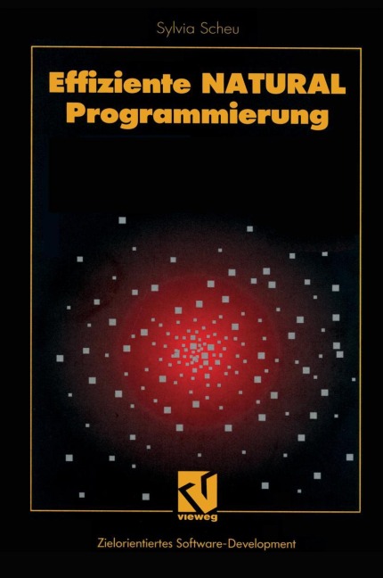 Effiziente NATURAL-Programmierung - Sylvia Scheu