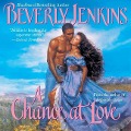 Cover-Bild zum Titel 'A Chance at Love Lib/E' von 'Beverly Jenkins'