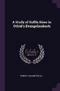 A Study of Suffix Rime in Otfrid's Evangelienbuch - Thomas Howard Fowler