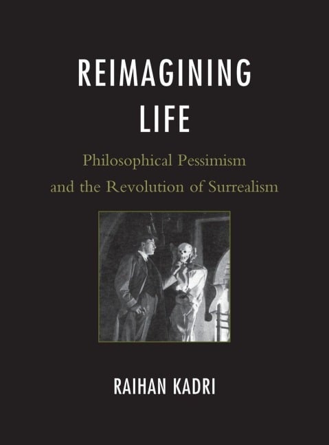 Reimagining Life - Raihan Kadri