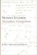 Das Lukas - Evangelium - Rudolf Steiner