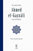 Cover-Bild zum Titel 'Biz Aradik O Buldu Ahmed el-Gazzali ve Tasavvufi Görüsleri' von 'Ömer Faruk calimli'