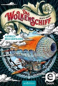 Cover-Bild zum Titel 'Das Wolkenschiff - Aufbruch nach Südpolaris (Das Wolkenschiff 1)' von 'Vashti Hardy'