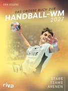 Cover-Bild zum Titel 'Das große Buch zur Handball-WM 2027' von 'Erik Eggers'
