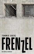 Cover-Bild zum Titel 'Frenzel' von 'Tommie Goerz'