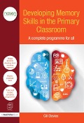 Cover-Bild zum Titel 'Developing Memory Skills in the Primary Classroom' von 'Gill Davies'