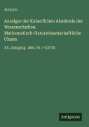 Cover-Bild zum Titel 'Anzeiger der Kaiserlichen Akademie der Wissenschaften. Mathematisch-Naturwissenschaftliche Classe.' von 'Anonym'